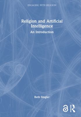 Religion and artificial intelligence: An introduction (edition 1)