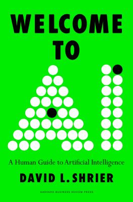 Welcome to AI: A human guide to artificial intelligence